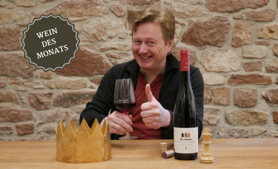Spätburgunder König Wein des Monats Februar